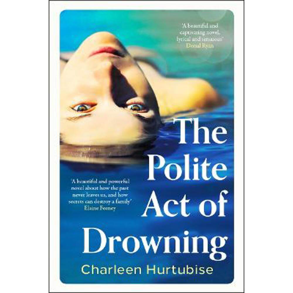 The Polite Act of Drowning (Paperback) - Charleen Hurtubise